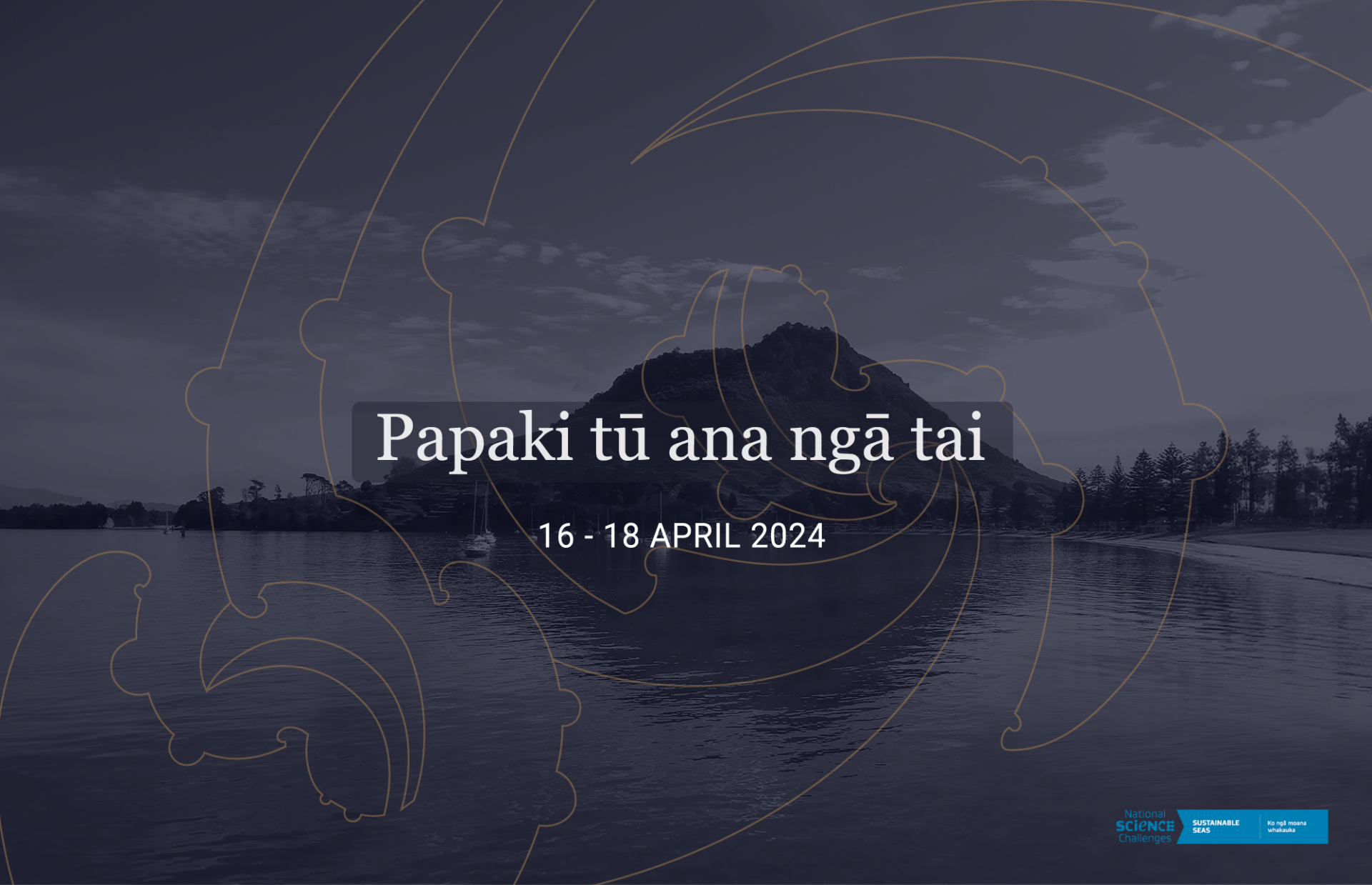   Papaki Tū Ana Ngā Tai